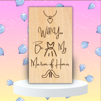 A product image of an laser engraved wedding attendee proposal card with a a necklace with a heart pendent, sleeveless dress, and high heel pumps. The card reads Will You Be My Matron of Honor?