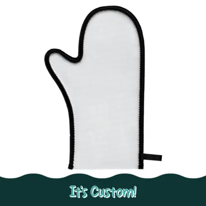 It's a custom neoprene oven mitt that you can upload an image and let us take care of the rest!